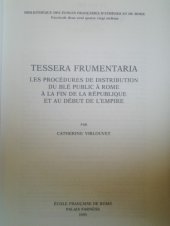 book Tessera frumentaria, les procédures de distribution du blé public à Rome à la fin de la république