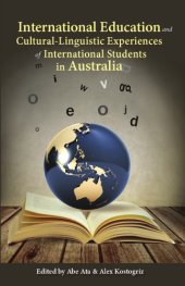 book International education and cultural-linguistic experiences of international students in Australia