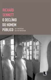 book O declínio do homem público - As tiranias da intimidade