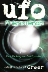 book The UFO Phenomenon: Fact, Fantasy and Disinformation