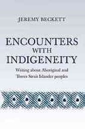 book Encounters with indigeneity : writing about Aboriginal and Torres Strait Islander peoples