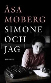 book Simone och jag : tankar kring Simone de Beauvoir