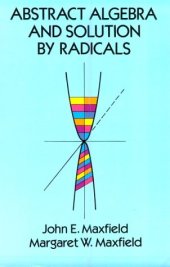 book Abstract Algebra and Solution by Radicals