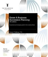 book Estate and business succession planning : a practical and strategic guide for the trusted adviser