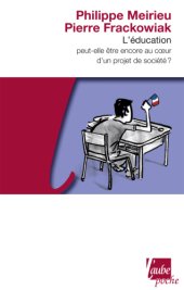 book L’éducation peut-elle être encore au cœur d’un projet de société?