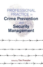 book Professional practice in crime prevention and security management