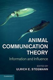 book Animal Communication Theory: Information and Influence