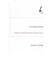 book Learning to work : students’ experiences during work placements