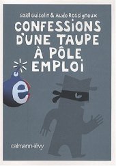 book Confessions d’une taupe à Pôle emploi