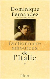 book Dictionnaire amoureux de l’Italie (A à M)