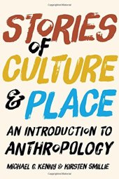 book Stories of Culture and Place: An Introduction to Anthropology