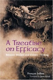 book A Treatise on Efficacy: Between Western and Chinese Thinking