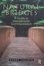 book Natural Bridges: A Guide to Interpersonal Communication