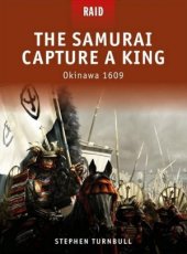 book The Samurai: Capture a King. Okinawa 1609