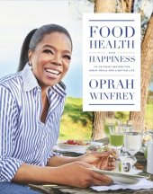 book Food, Health and Happiness : ’On Point’ Recipes for Great Meals and a Better Life