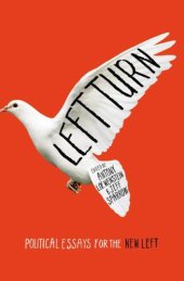 book Left turn : political essays for the new left