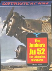 book The Junkers Ju-52: The Luftwaffe’s Workhorse (Luftwaffe at War №20)