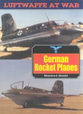 book German Rocket Planes (Luftwaffe at War №14)