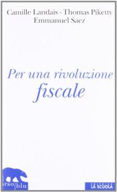 book Per una rivoluzione fiscale. Un’imposta sul reddito per il XXI secolo