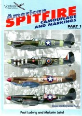 book American Spitfire Camouflage and Markings (Part 1) (Classic Warbirds №3)