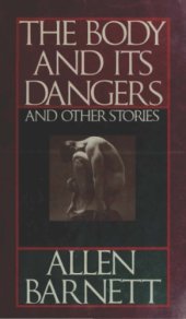 book The Body and Its Dangers - And Other Stories