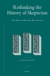 book Rethinking the History of Skepticism: The Missing Medieval Background