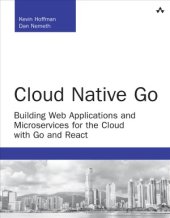 book Cloud Native Go  Building Web Applications and Microservices for the Cloud with Go and React