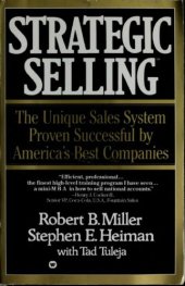 book Strategic selling: the unique sales system proven successful by America’s best companies