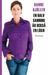 book En halv sanning är också en lögn