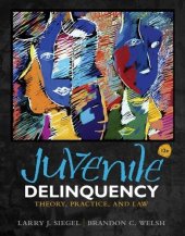 book Juvenile Delinquency: Theory, Practice, and Law