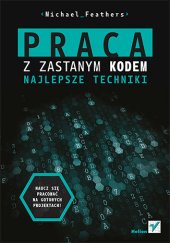 book Praca z zastanym kodem. Najlepsze techniki