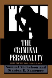 book The Criminal Personality: The Drug User