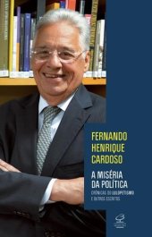 book A miséria da política: crônicas do lulopetismo e outros escritos