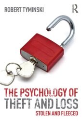 book The Psychology of Theft and Loss: Stolen and Fleeced