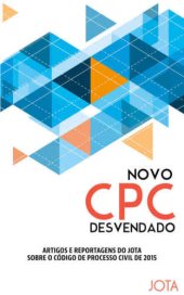 book Novo CPC desvendado - Artigos e reportagens do JOTA sobre o Novo Código de Processo Civil