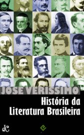 book História da Literatura Brasileira - Do Período Colonial a Machado de Assis