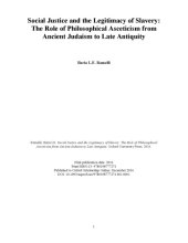 book Social Justice and the Legitimacy of Slavery: The Role of Philosophical Asceticism from Ancient Judaism to Late Antiquity