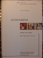 book Justin Martyr, Dialogue avec le Tryphon : edition critique