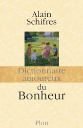 book Dictionnaire amoureux du bonheur