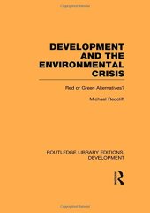 book Development and the Environmental Crisis: Red or Green Alternatives