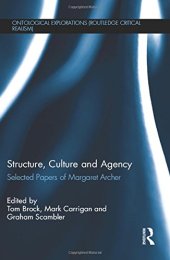 book Structure, Culture and Agency: Selected Papers of Margaret Archer