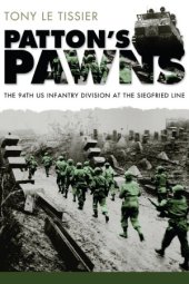 book Patton’s Pawns: The 94th US Infantry Division at the Siegfried Line