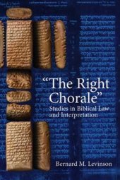 book "The Right Chorale": Studies in Biblical Law and Interpretation