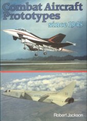 book Combat Aircraft Prototypes since 1945