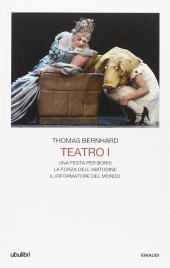 book Teatro: Una festa per Boris, ­La forza dell'abitudine, ­Il riformatore del mondo