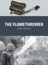 book Osprey Weapon 41 - The Flamethrower