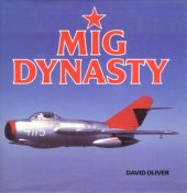 book MiG Dynasty.  The Eastern Bloc’s Fighter Supreme