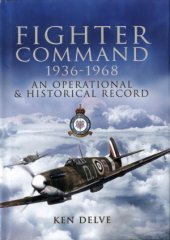 book Fighter Command 1936-1968: An Operational and Historical Record