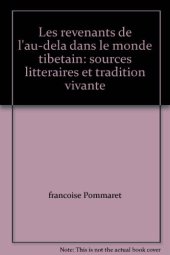 book Les revenants de l’au-dela dans le monde tibétain: sources litteraires et tradition vivante