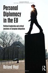 book Personal Diplomacy in the EU: Political Leadership and Critical Junctures of European Integration